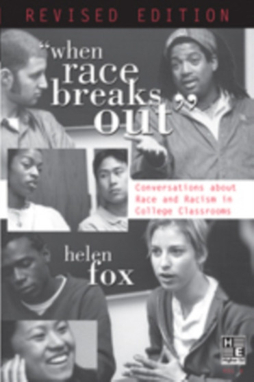 When Race Breaks Out : Conversations About Race and Racism in College Classrooms : 6