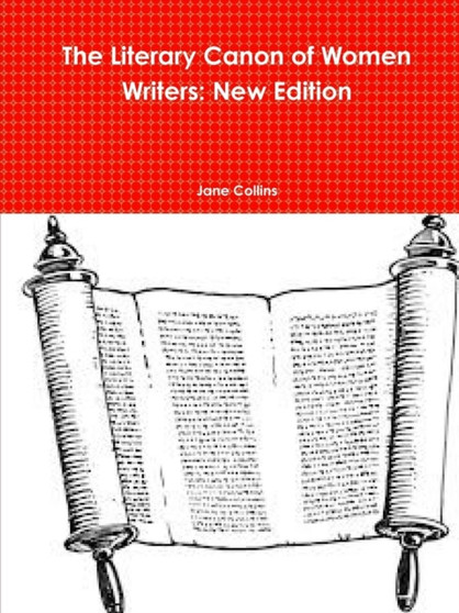 The Literary Canon of Women Writers: New Edition