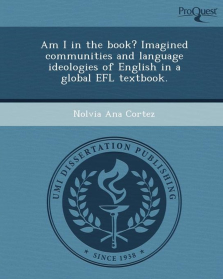 Am I in the Book? Imagined Communities and Language Ideologies of English in a Global Efl Textbook