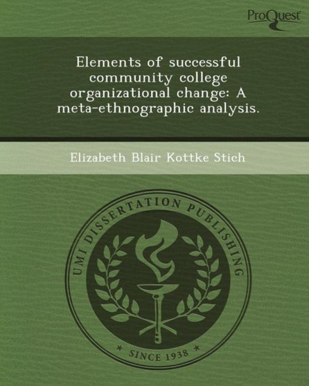 Elements of Successful Community College Organizational Change: A Meta-Ethnographic Analysis