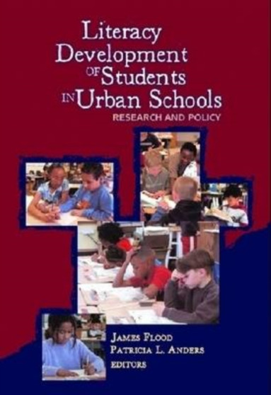 Literacy Development of Students in Urban Schools : Research and Policy