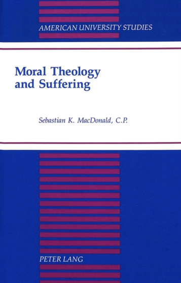 Moral Theology and Suffering : 171