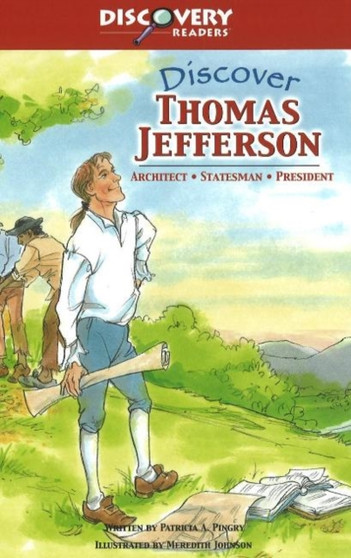 Discover Thomas Jefferson : Architect, Statesman, President