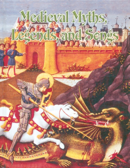 Medieval Myths, Legends and Songs