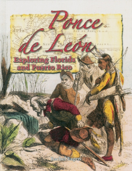 Ponce de Leon : Exploring Florida and Puerto Rico