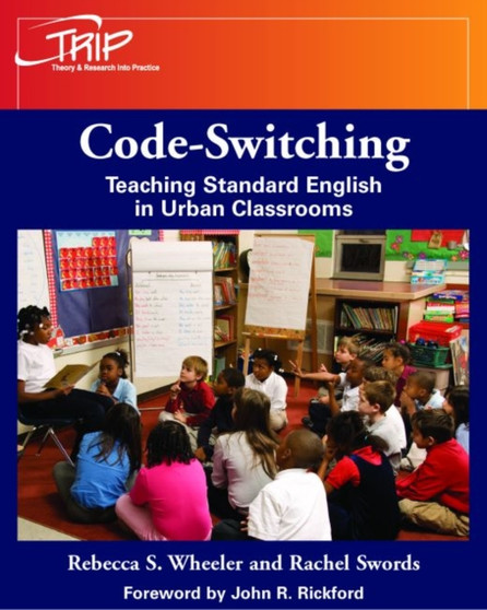 Code-Switching : Teaching Standard English in Urban Classrooms