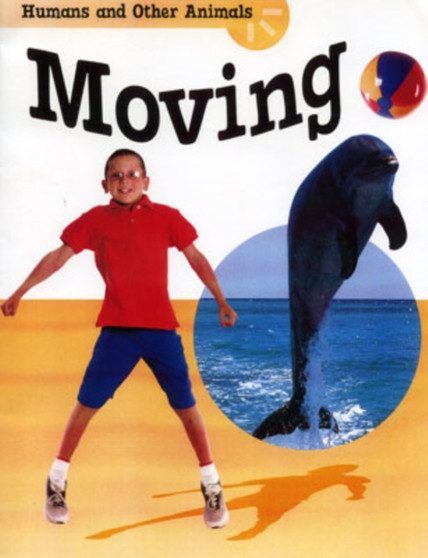 Humans And Other Animals: Moving