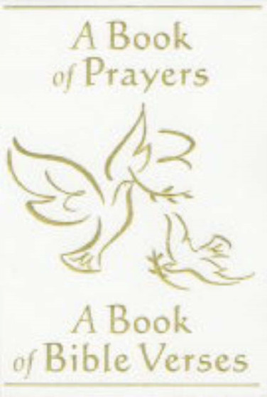 A Book of Prayers : To Keep Forever WITH Book of Bible Verses