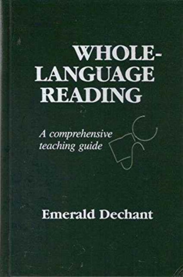 Whole-Language Reading : A Comprehensive Teaching Guide
