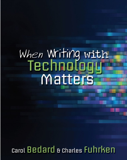 When Writing with Technology Matters