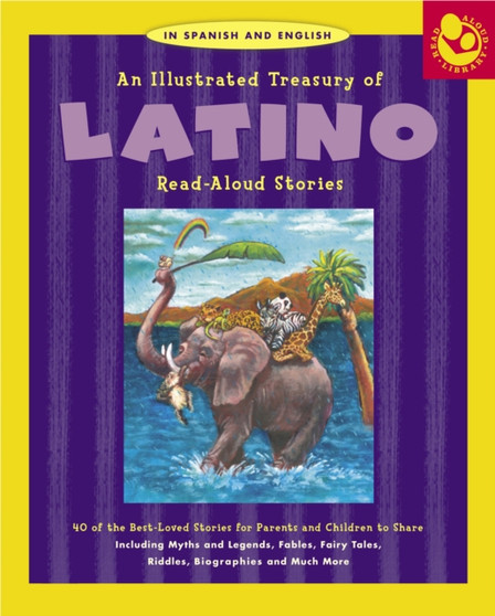 An Illustrated Treasury of Latino Read-aloud Stories