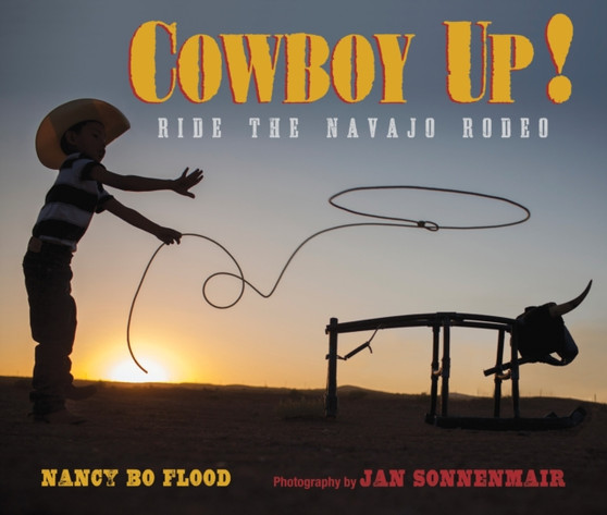Cowboy Up : Ride the Navajo Rodeo