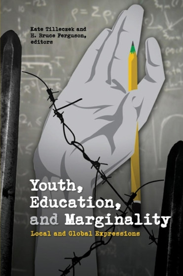 Youth, Education, and Marginality : Local and Global Expressions