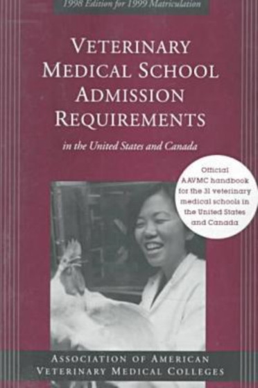 Veterinary Medical School Admission Requirements in the United States and Canada
