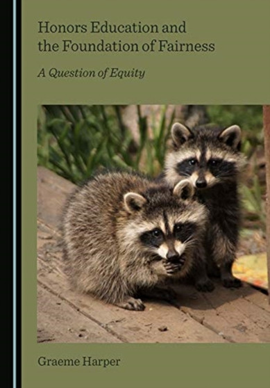 Honors Education and the Foundation of Fairness : A Question of Equity