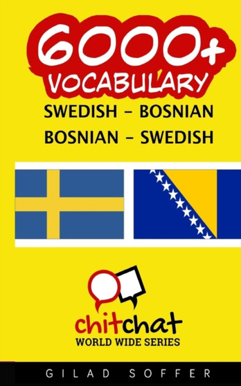 6000+ Swedish - Bosnian Bosnian - Swedish Vocabulary