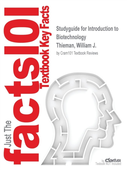 Studyguide for Introduction to Biotechnology by Thieman, William J., ISBN 9780321461377