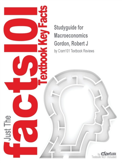Studyguide for Macroeconomics by Gordon, Robert J, ISBN 9780133457063