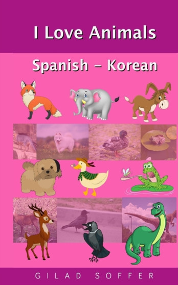 I Love Animals Spanish - Korean