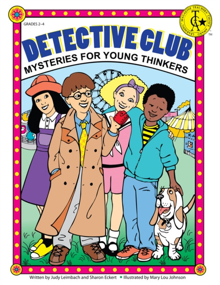 Detective Club : Mysteries for Young Thinkers (Grades 2-4)