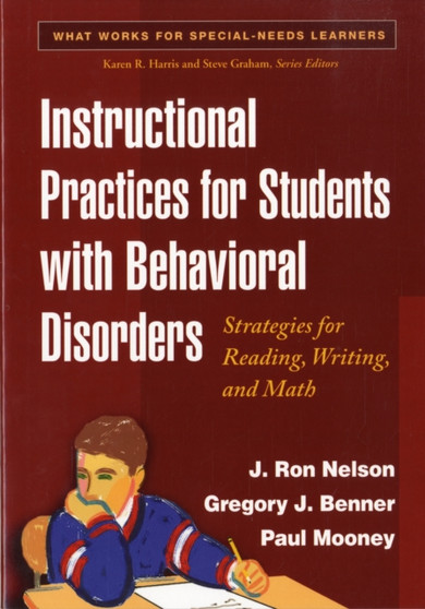 Instructional Practices for Students with Behavioral Disorders : Strategies for Reading, Writing, and Math