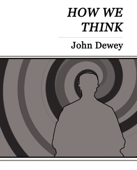 How We Think - John Dewey