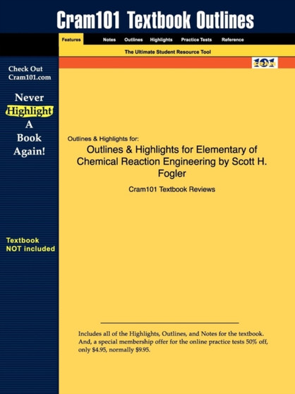 Outlines & Highlights for Elements of Chemical Reaction Engineering by H. Scott Fogler
