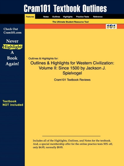 Outlines & Highlights for Western Civilization : Volume II: Since 1500 by Jackson J. Spielvogel