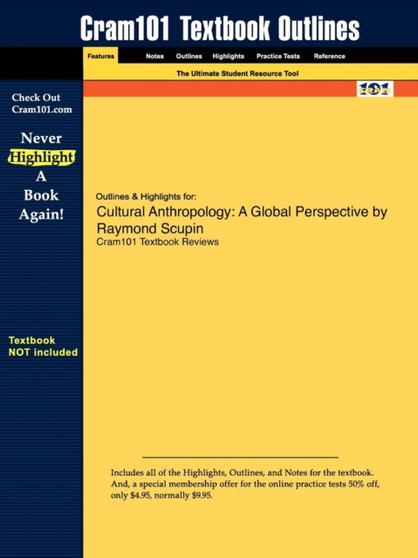 Outlines & Highlights for Cultural Anthropology : A Global Perspective by Raymond Scupin