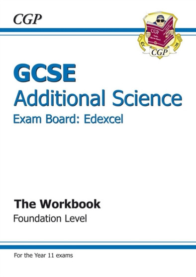 GCSE Additional Science Edexcel Workbook - Foundation (A*-G Course)