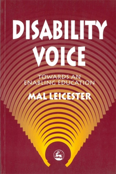 Disability Voice : Towards an Enabling Education