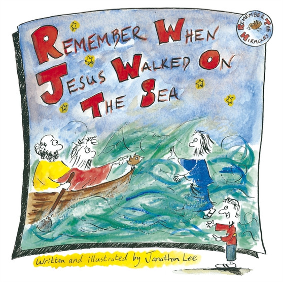 Remember When Jesus Walked on the Sea