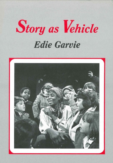 Story as Vehicle : Teaching English to Young Children