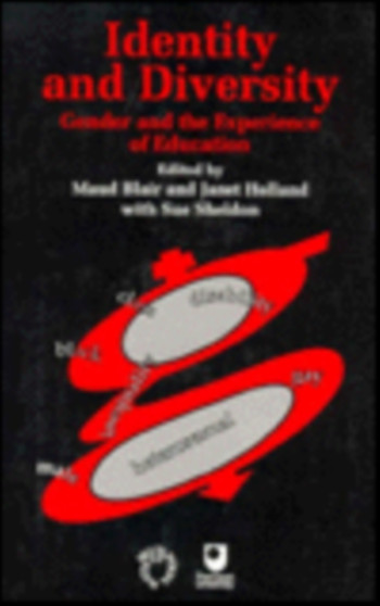 Identity and Diversity : Gender and the Experience of Education