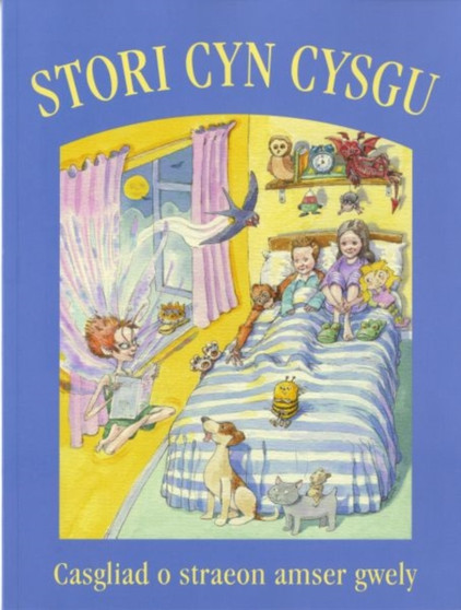 Stori Cyn Cysgu: Casgliad o Straeon Amser Gwely