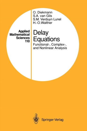 Delay Equations : Functional-, Complex-, and Nonlinear Analysis : 110