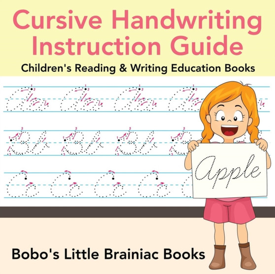 Cursive Handwriting Instruction Guide : Children's Reading & Writing Education Books