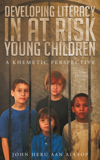 Developing Literacy in at Risk Young Children : A Khametic Perspective
