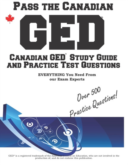 Pass the Canadian GED! : Canadian GED Study Guide and Practice Test Questions