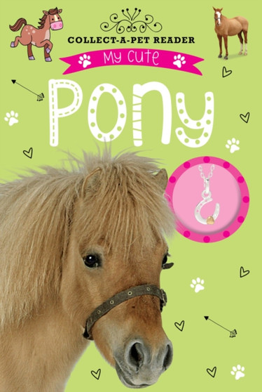 My Cute Pony Reader : Collect-a-Pet