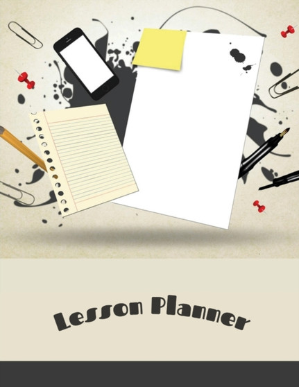 Lesson Planner : 12 Month Weekly Academic Year Organizer for Teachers & Homeschool Parents
