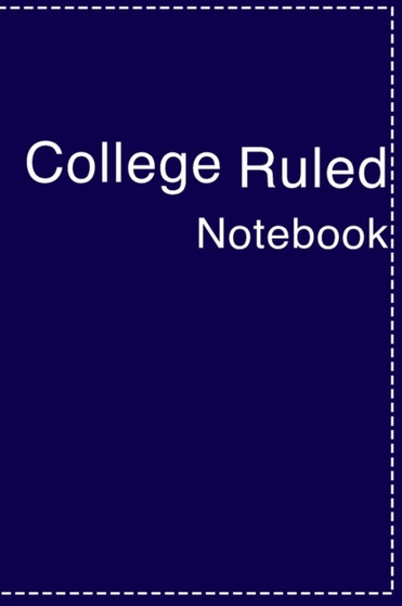 College Ruled Notebook : Wonderful College Ruled Notebook For Men And Women College Students. Ideal Notebooks College Ruled And Spiral Notebook College Ruled For All. Get This Notebook College Ruled A College Ruled Notebook : Wonderful College Ruled Notebook For Men And Women College Students. Ideal Notebooks College Ruled And Spiral Notebook College Ruled For All. Get This Notebook College Ruled A