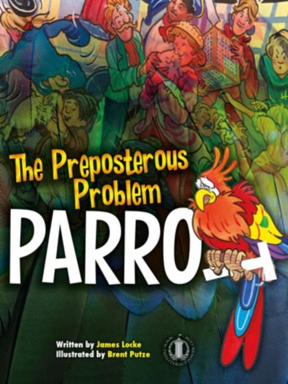 Preposterous Problem Parrot