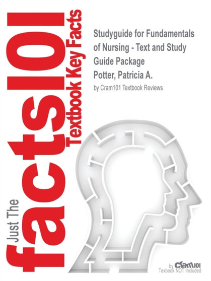 Studyguide for Fundamentals of Nursing - Text and Study Guide Package by Potter, Patricia A., ISBN 9780323091800