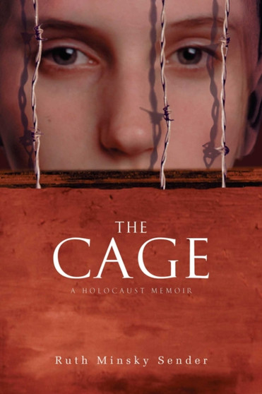 The Cage : A Holocaust Memoir