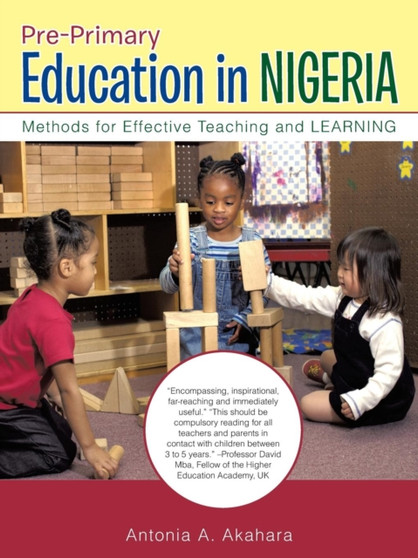 Pre-Primary Education in Nigeria : Methods for Effective Teaching and LEARNING