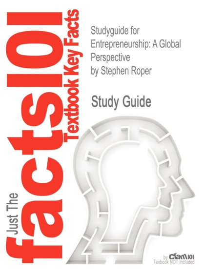 Studyguide for Entrepreneurship : A Global Perspective by Roper, Stephen, ISBN 9780415695534