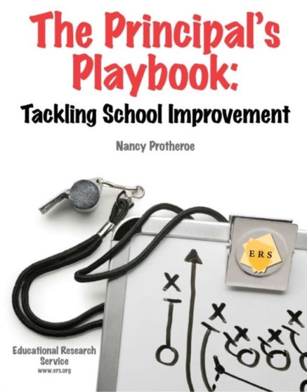 The Principal's Playbook : Tackling School Improvement