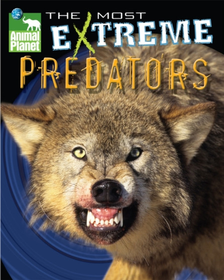 "Animal Planet" the Most Extreme Predators