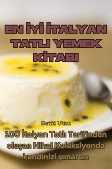 En &304;y&304; &304;talyan Tatli Yemek K&304;tabi